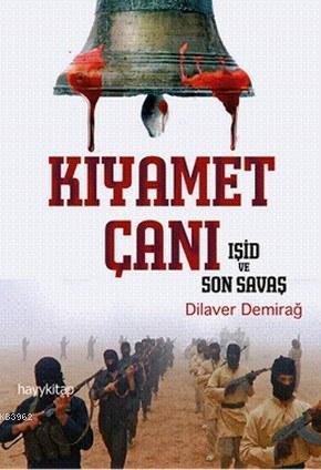 Kıyamet Çanı; Işid ve Son Savaş