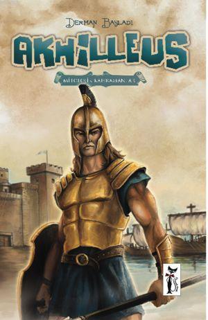 Akhilles; Mitolojik Kahramanlar