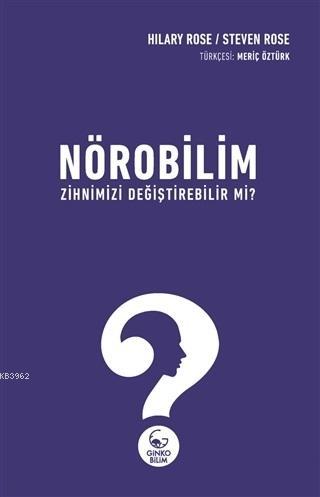 Nörobilim Zihnimizi Değiştirebilir mi?