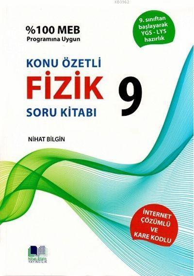 Nihat Bilgin Yayınları 9. Sınıf Fizik Konu Özetli Soru Kitabı Nihat Bilgin 