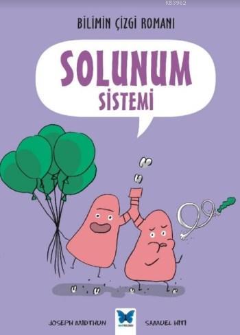 Solunum Sistemi; Bilimin Çizgi Romanı