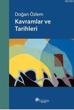 Kavramlar ve Tarihleri