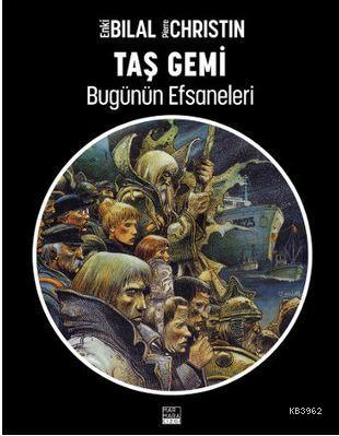 Taş Gemi; Bugünün Efsaneleri 2. Kitap