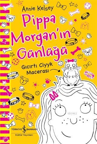 Pippa Morgan'ın Günlüğü - Gıcırtı Ciyyk Macerası