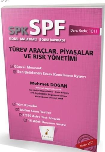 SPK-SPF Türev Araçlar, Piyasalar ve Risk Yönetimi Konu Anlatımlı Soru Bankası