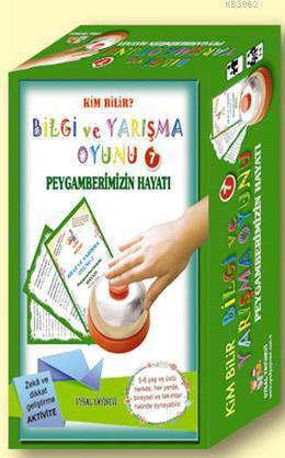 Bilgi ve Yarışma Oyunu-7-Peygamberimizin Hayatı; Kim Bilir?