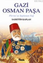 Gazi Osman Paşa; Plevne´ye Saplanan Tuğ