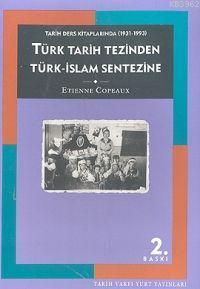 Türk Tarih Tezinden Türk-islam Sentezine