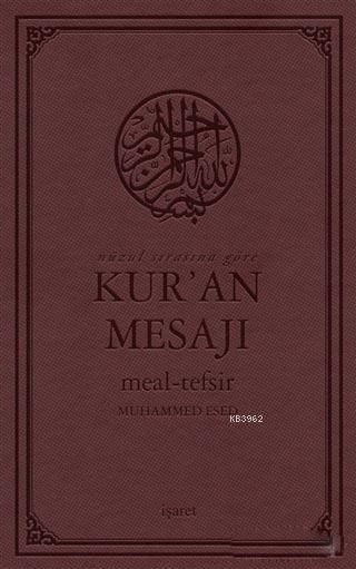 Nüzul Sırasına Göre Kur'an Mesajı Meal - Tefsir (Mushaflı, Arapça Metinli, Orta Boy)