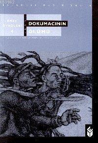 Dokumacının Ölümü; Emek Öyküleri - 4