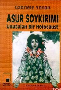 Asur Soykırımı; Unutulan Bir Holocaust
