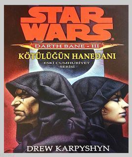 Star Wars Darth Bane 3 - Kötülüğün Hanedanı