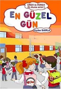 En Güzel Gün; Eren ile Ceren İlk Okuma Serisi