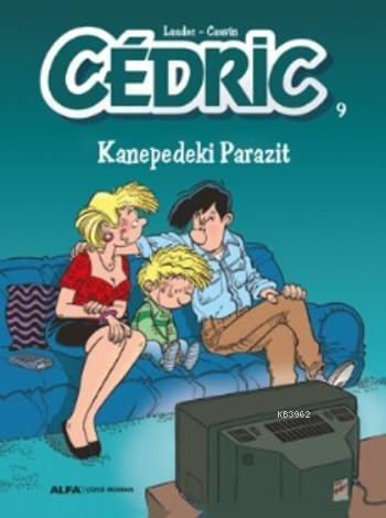 Cedric 9; Kanepedeki Parazit