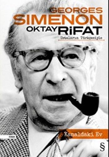 Kanaldaki Ev; Oktay Rifat Ustaların Türkçesiyle