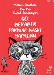 Gel Beraber Parmak Baskı Yapalım; Ben Bir Küçük Sanatçıyım