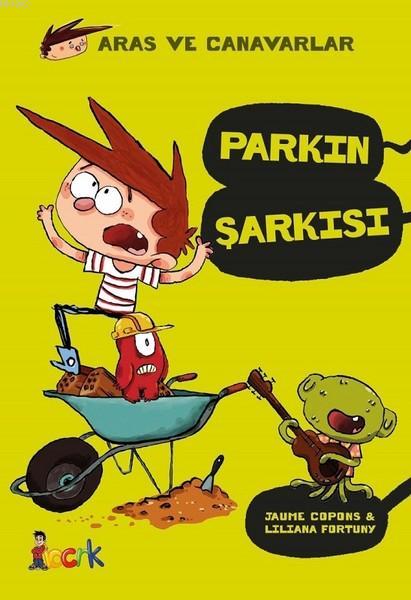 Parkın Şarkısı - Aras ve Canavarlar