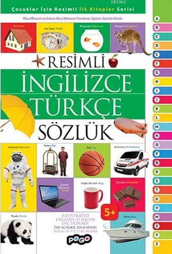 Resimli İngilizce Türkçe Sözlük; Çocuklar için Resimli İlk Kitaplar Serisi