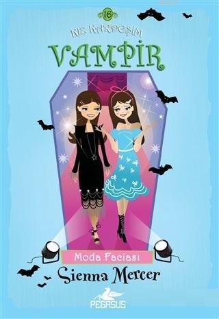 Kız Kardeşim Vampir 16: Moda Faciası