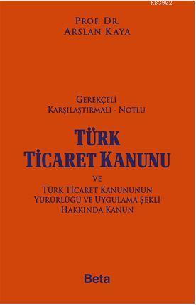 Gerekçeli Türk Ticaret Kanunu