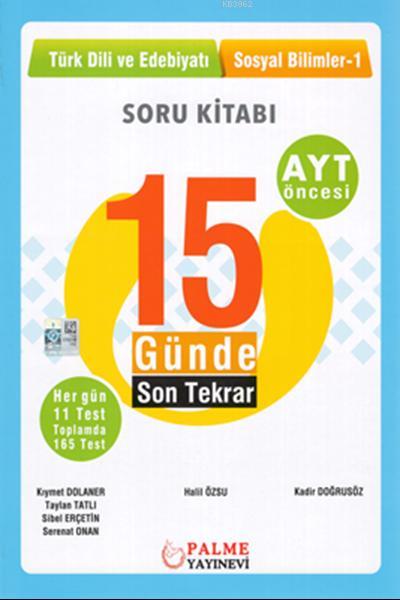 Palme Yayınları AYT Öncesi Türk Dili ve Edebiyatı Sosyal Bilimler-1 15 Günde Son Tekrar Soru Kitabı Palme 