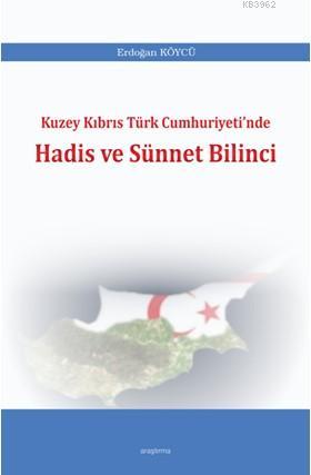 Kuzey Kıbrıs Türk Cumhuriyeti'nde Hadis ve Sünnet Bilinci