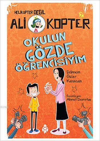 Okulun Gözde Öğrencisiyim; Ali Kopter 2