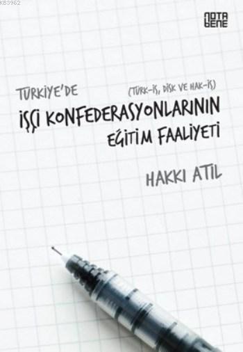 Türkiye'de İşçi Konfederasyonlarının Eğitim Faaliyeti