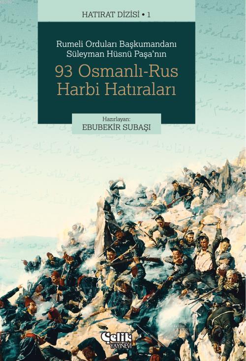 93 Osmanlı-Rus Harbi Hatıraları