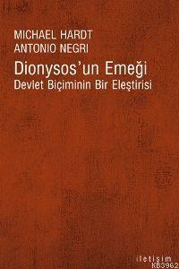 Dionysos'un Emeği; Devlet Biçiminin Bir Eleştirisi