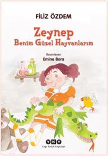 Zeynep Benim Güzel Hayvanlarım