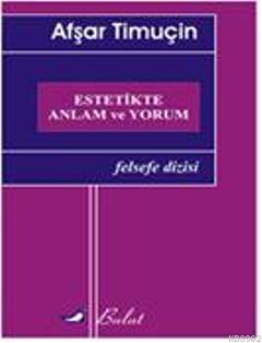 Estetikte Anlam ve Yorum