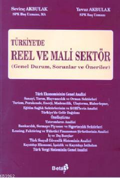 Türkiye'de Reel ve Mali Sektör; Genel Durum, Sorunlar ve Öneriler