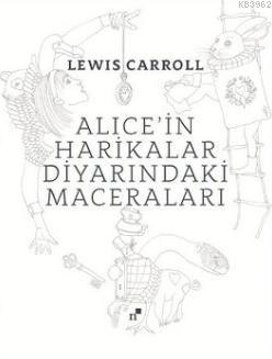 Alice'in Harikalar Diyarındaki Maceraları