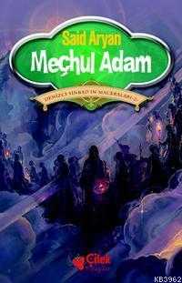 Meçhul Adam; Denizci Sinbad´ın Maceraları 2