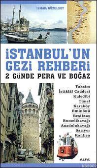 İstanbul'un Gezi Rehberi; 2 Günde Pera ve Boğaz