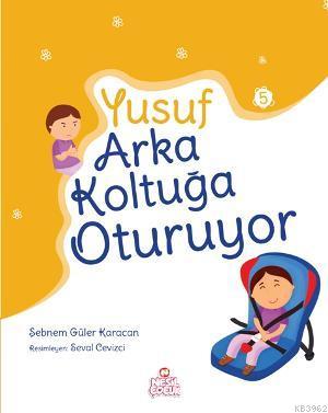 Yusuf Arka Koltukta Oturuyor