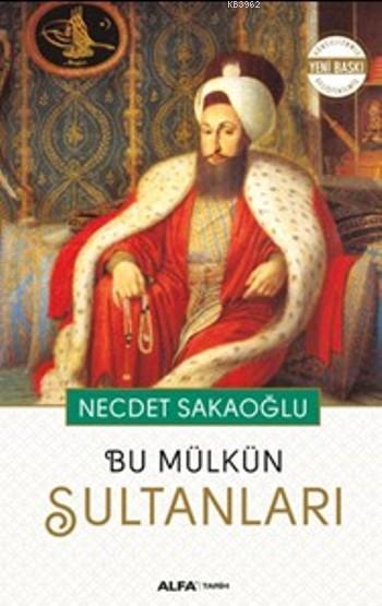 Bu Mülkün Sultanları