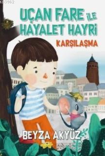 Uçan Fare ile Hayalet Hayri Karşılaşma