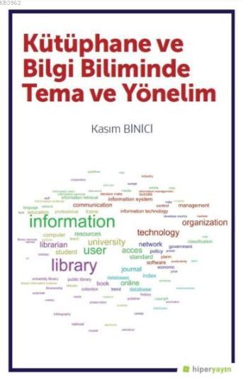 Kütüphane ve Bilgi Biliminde Tema ve Yönelim