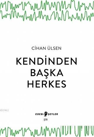 Kendinden Başka Herkes