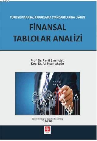 Finansal Tablolar Analizi; Türkiye Finansal Raporlama Standartlarına Uygun