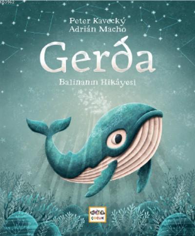 Gerda - Balinanın Hikayesi - Ciltli