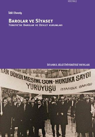Barolar ve Siyaset; Türkiye'de Barolar Ve Devlet Kurumları