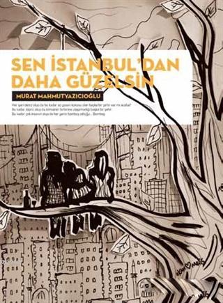 Sen İstanbul'dan Daha Güzelsin