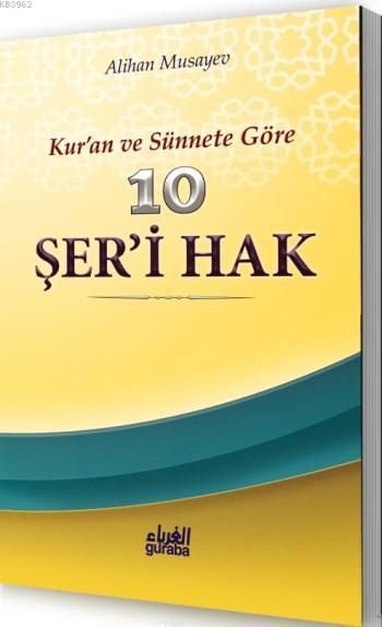 10 Şer'i Hak; Kur'an ve Sünnete Göre