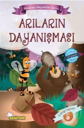 Arıların Dayanışması; Maceracı Hayvanlar Serisi