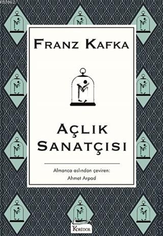 Açlık Sanatçısı ( Bez Ciltli )