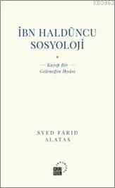 İbn Haldüncu Sosyoloji; Kayıp Bir Geleneğin İhyası