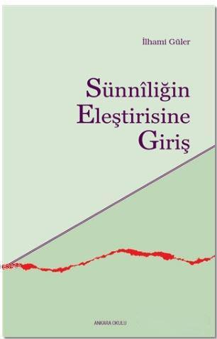 Sünniliğin Eleştirisine Giriş